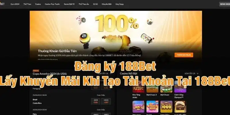 Đăng ký 188Bet Một số khuyến mãi hot mà bạn không nên bỏ lỡ